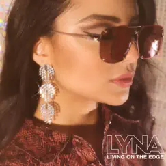 Living on the Edge - Single by Lyna album reviews, ratings, credits