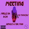 Meeting (feat. Ms Famous, Jufazo & YBE Syah) - Single album lyrics, reviews, download