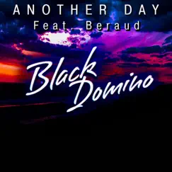 Another Day (feat. Beraud) [Original Club Mix] Song Lyrics