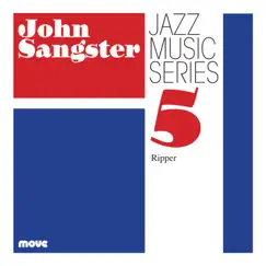 Jazz music series 5: Ripper by John Sangster album reviews, ratings, credits