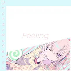 Feeling - Single by DoctorNoSense album reviews, ratings, credits