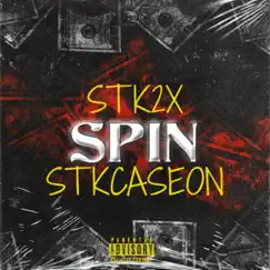 SPIN (feat. STK2X) - Single by LiWavy album reviews, ratings, credits