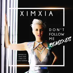 Don't Follow Me (Chris Cox Remix) Song Lyrics