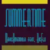 Summertime (feat. Ric Flo, Mr Spoonfist & Pete WIlhoit) - Single album lyrics, reviews, download