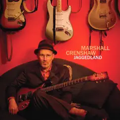 Jaggedland by Marshall Crenshaw album reviews, ratings, credits