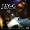They Already Got (feat. Jai Garrett) - Single album lyrics, reviews, download
