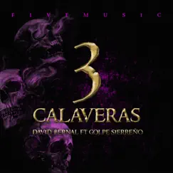 3 Calaveras (feat. Golpe Sierreño) Song Lyrics