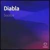 Diabla - Single album lyrics, reviews, download