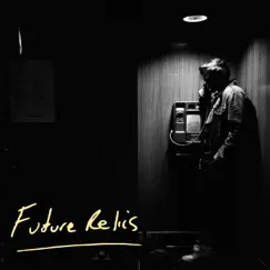 Future Relics by Kevin Daniel Cahill album reviews, ratings, credits