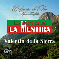 Valentin De La Sierra by Banda La Mentira album reviews, ratings, credits