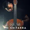 Mi Guitarra - Single album lyrics, reviews, download