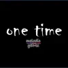 One Time - Single album lyrics, reviews, download