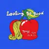 Lookin' So Good (Funk Leblanc Remix) [feat. Ari de Leo] - Single album lyrics, reviews, download