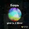 World in a Mirror - Single album lyrics, reviews, download