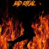 BAD RITUAL (Radio Edit) - Single album lyrics, reviews, download
