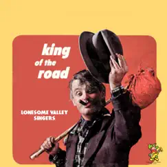 King of the Road by The Lonesome Valley Singers album reviews, ratings, credits