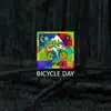 Bicycle Day - Single album lyrics, reviews, download
