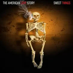 Sweet Things - Single by The American Love Story album reviews, ratings, credits