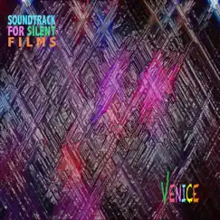 Venice - Single by Soundtrack for Silent Films album reviews, ratings, credits
