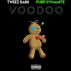 Voodoo (feat. Purp Dynamite) Song Lyrics