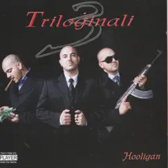 Triloginali by Hooligan album reviews, ratings, credits