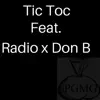 Tic Toc (feat. Radio & Don B) - Single album lyrics, reviews, download