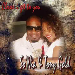 Closer I Get to You (feat. Tony Gold) - Single by So'nia album reviews, ratings, credits