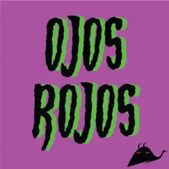 Ojosrojos Song Lyrics