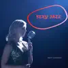 Sexy Jazz album lyrics, reviews, download