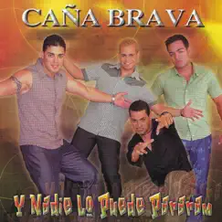 Y Nadie Lo Puede Pararam by Caña Brava album reviews, ratings, credits
