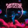 Infinite Space - EP album lyrics, reviews, download