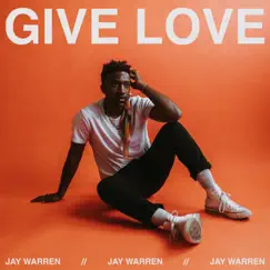 Give Love by Jay Warren album reviews, ratings, credits