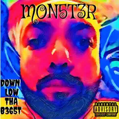 Mon5t3r - Single by Down LOW THA B365t album reviews, ratings, credits