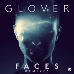 Faces (Remixes) - EP by Glover album reviews, ratings, credits