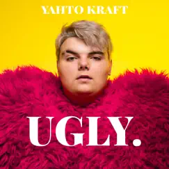 Ugly - Single by Yahto Kraft album reviews, ratings, credits