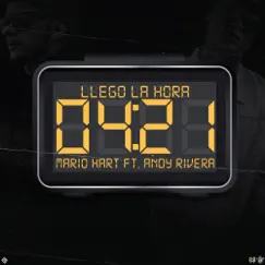 Llego la Hora - Single by Mario Hart & Andy Rivera album reviews, ratings, credits