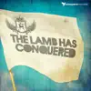 The Lamb Has Conquered album lyrics, reviews, download