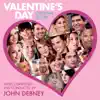 Valentine's Day (Original Score) album lyrics, reviews, download