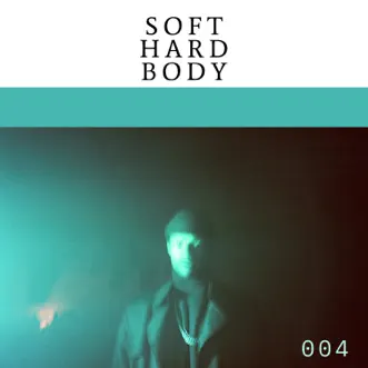 Soft Hard Body by MoMa Ready album download