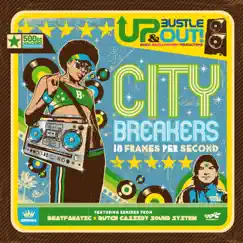 City Breakers – 18 Frames Per Second by Up, Bustle & Out album reviews, ratings, credits