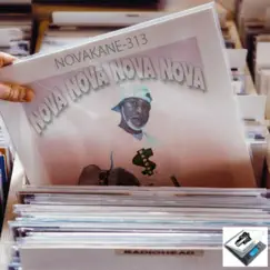 Nova Nova Nova Nova - Single by Novakane-313 album reviews, ratings, credits