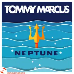 Neptune - Single by Tommy Marcus album reviews, ratings, credits
