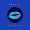 Déjà Vu - Single album lyrics, reviews, download