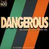Dangerous (feat. Aaron Shadwell & The Street 45s) - Single album lyrics, reviews, download