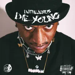 Die Young - Single by DJTheJenius album reviews, ratings, credits