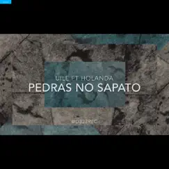 Pedras no Sapato (feat. HOLANDA) [Remix] Song Lyrics