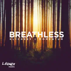 Breathless - Single by KLYCHKEY & Momentum album reviews, ratings, credits