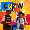 Cuzin' (feat. 6xShots) - Single album lyrics, reviews, download