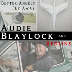 Better Angels Fly Away - Single by Audie Blaylock and Redline album reviews, ratings, credits