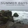 Summer Days - Single album lyrics, reviews, download